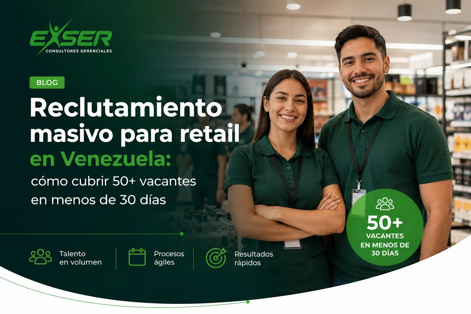 Reclutamiento masivo para retail en Venezuela cómo cubrir 50+ vacantes en menos de 30 días